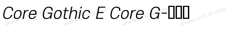 Core Gothic E Core G字体转换